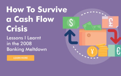 How to Survive a Cash Flow Crisis